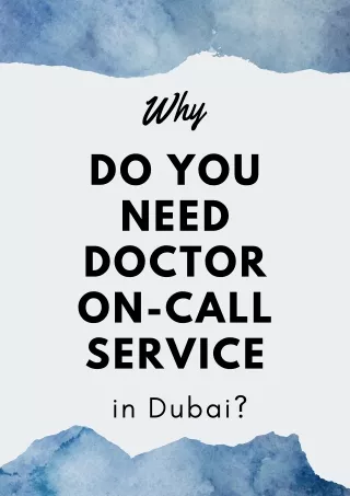 Why Do You Need Doctor On-Call Service in Dubai