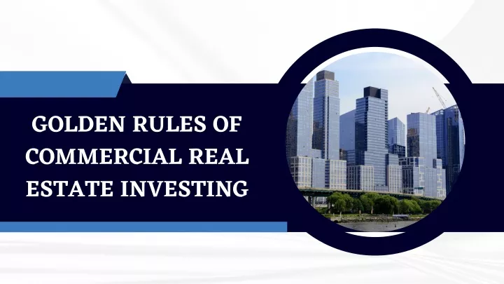 golden rules of commercial real estate investing