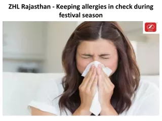 ZHL Rajasthan - Keeping allergies in check during festival season