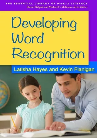 Developing Word Recognition The Essential Library of PreK 2 Literacy