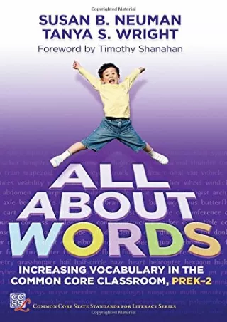 All About Words Increasing Vocabulary in the Common Core Classroom Pre K 2