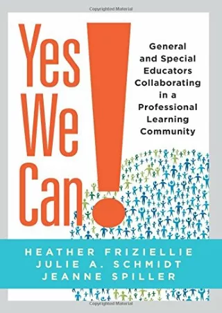 Yes We Can General and Special Educators Collaborating in a Professional