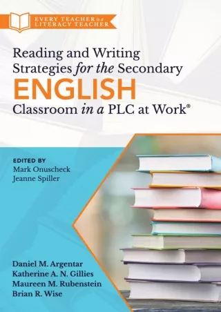 Reading and Writing Strategies for the Secondary English Classroom in a PLC at