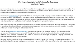What is psychoanalysis and What does Psychoanalysis look like in Practice