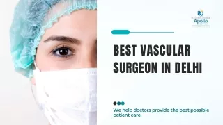 Best Vascular Surgeon in Delhi