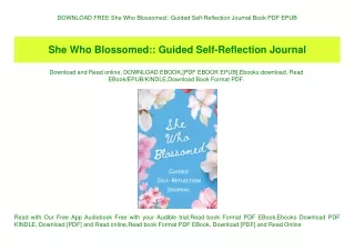 DOWNLOAD FREE She Who Blossomed Guided Self-Reflection Journal Book PDF EPUB