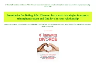 (P.D.F. FILE) Boundaries for Dating After Divorce learn smart strategies to make a triumphant return and find love in yo