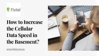 How to Increase the Cellular Data Speed in the Basement
