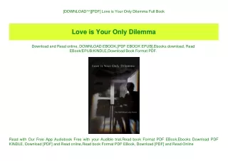[DOWNLOAD^^][PDF] Love is Your Only Dilemma Full Book