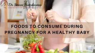 Foods to consume during pregnancy for a healthy baby