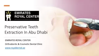 Preservative Teeth Extraction In Abu Dhabi_