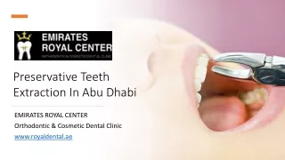 Preservative Teeth Extraction In Abu Dhabi_