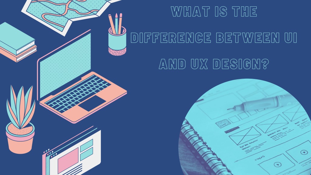 PPT - What is the difference between UI and UX design? PowerPoint ...