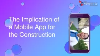 The Implication of a Mobile App for the Construction