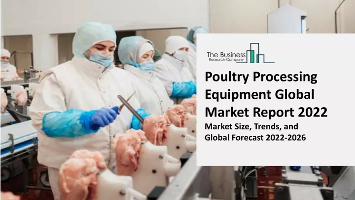 poultry processing equipment global market report