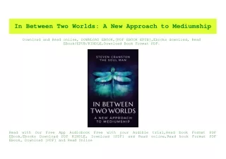 PDF) In Between Two Worlds A New Approach to Mediumship (E.B.O.O.K. DOWNLOAD^