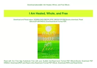 Download [ebook]$$ I Am Healed  Whole  and Free EBook