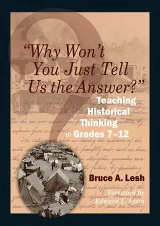 Why Won t You Just Tell Us the Answer  Teaching Historical Thinking in Grades