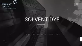 Solvent Dye | Petroleum Logistics