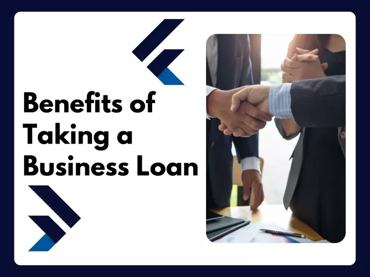 benefits of taking a business loan