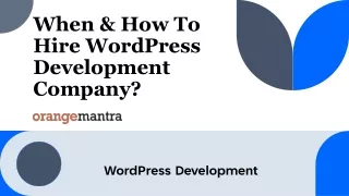 When & How To Hire WordPress Development Company (1)
