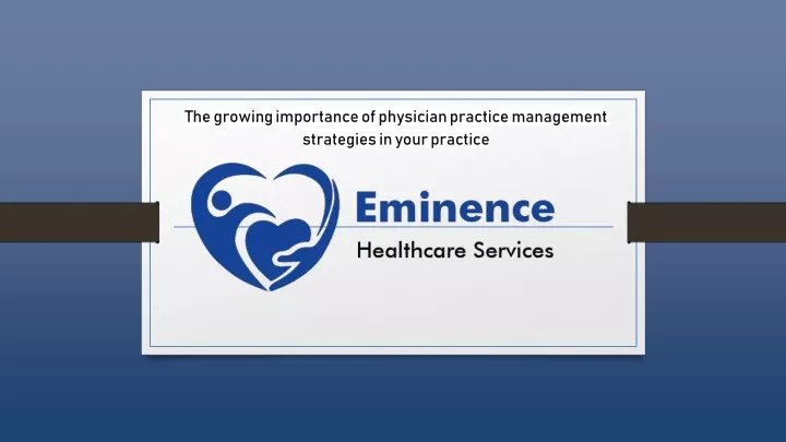 the growing importance of physician practice