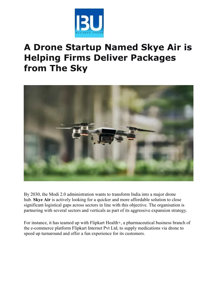 a drone startup named skye air is helping firms