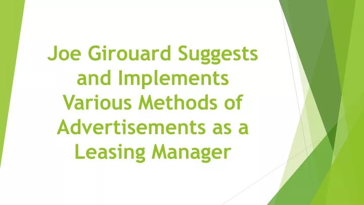 joe girouard suggests and implements various methods of advertisements as a leasing manager