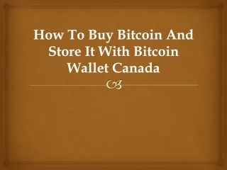 how to buy bitcoin and store it with bitcoin wallet canada