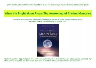 [PDF] DOWNLOAD READ When the Bright Moon Rises The Awakening of Ancient Memories DOWNLOAD @PDF