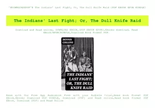 ^#DOWNLOAD@PDF^# The Indians' Last Fight; Or  The Dull Knife Raid {PDF EBOOK EPUB KINDLE}
