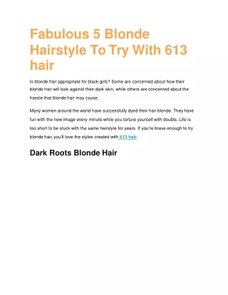 Fabulous 5 Blonde Hairstyle To Try With 613 hair