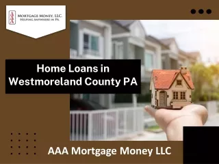 Home Loans in Westmoreland County PA