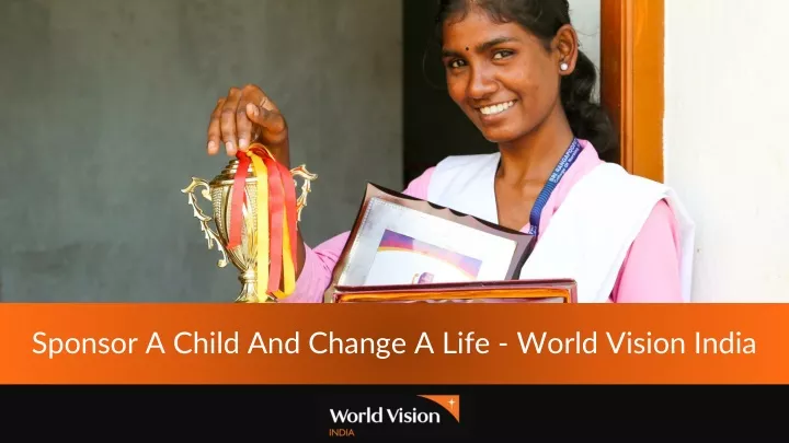 sponsor a child and change a life world vision india