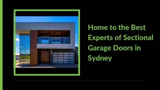 Home to the Best Experts of Sectional Garage Doors in Sydney