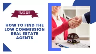 how to find the low commission real estate agents