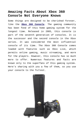 amazing facts about xbox 360 console not everyone