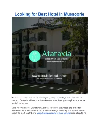 Looking for Best Hotel in Mussoorie Ataraxia Dehradun