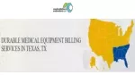 DURABLE MEDICAL EQUIPMENT BILLING SERVICES IN TEXAS - slide 1