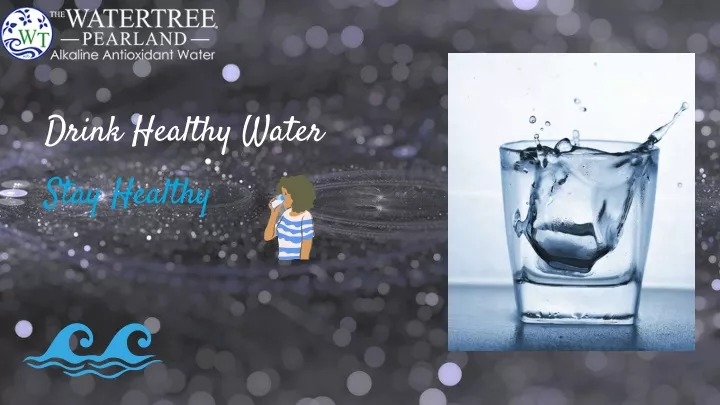 drink healthy water stay healthy