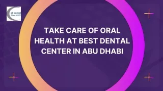Take Care of Oral Health at Best Dental Center in Abu Dhabi