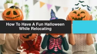 How To Have A Fun Halloween While Relocating