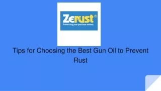 Tips for Choosing the Best Gun Oil to Prevent Rust