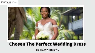 Chosen The Perfect Wedding Dress