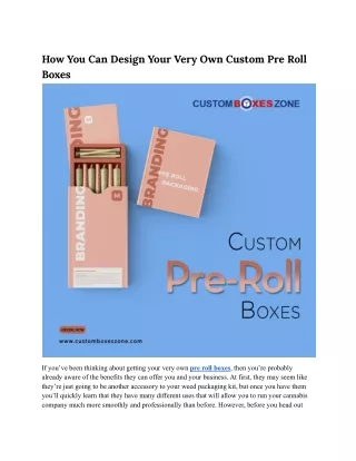How You Can Design Your Very Own Custom Pre Roll Boxes.docx