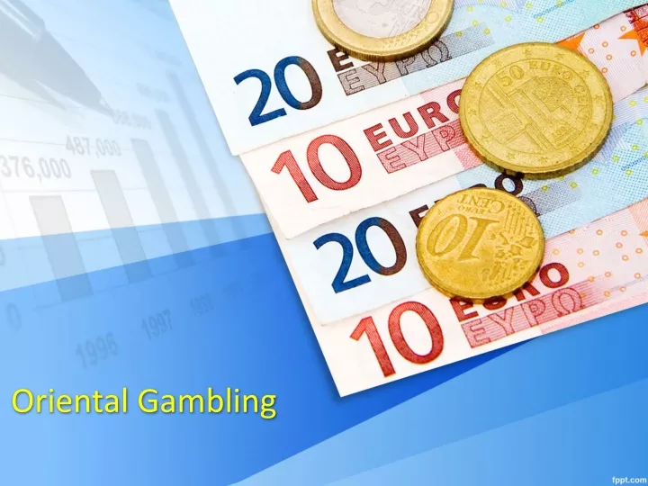 oriental gambling