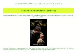 [F.R.E.E D.O.W.N.L.O.A.D R.E.A.D] Ashes of Sin and Stardust (AnchorX) {read online}