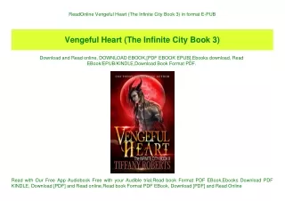 ReadOnline Vengeful Heart (The Infinite City Book 3) in format E-PUB