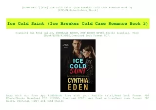 [DOWNLOAD^^][PDF] Ice Cold Saint (Ice Breaker Cold Case Romance Book 3) [PDF EPuB AudioBook Ebook]