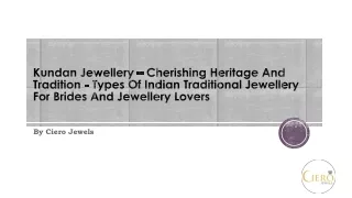Kundan Jewellery – Cherishing Heritage And Tradition -